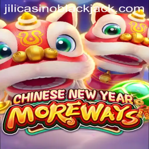 Exploring the Thrills of CHINESENEWYEARMOREWAYS at Jili Casino